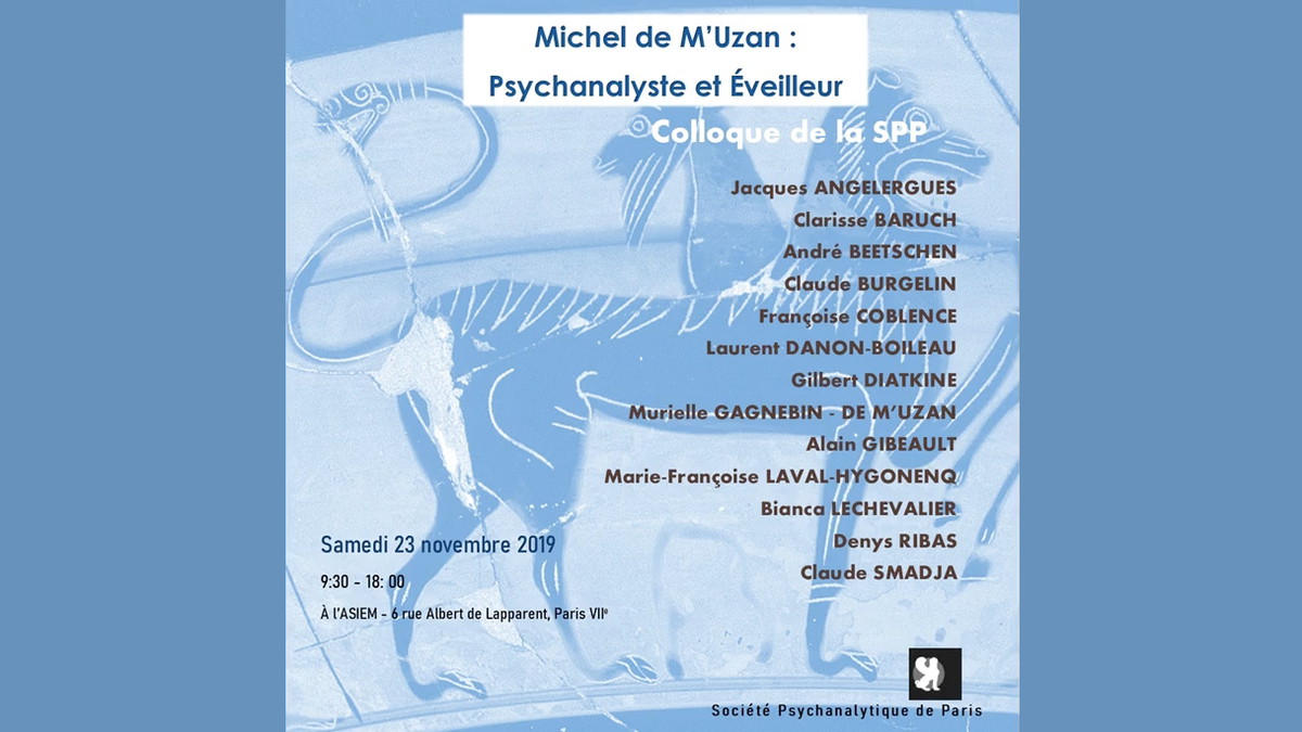vod — Colloque Michel de M'Uzan : Psychanalyste et éveilleur - #2